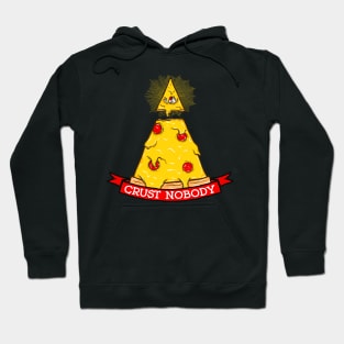 In Crust We Trust Hoodie